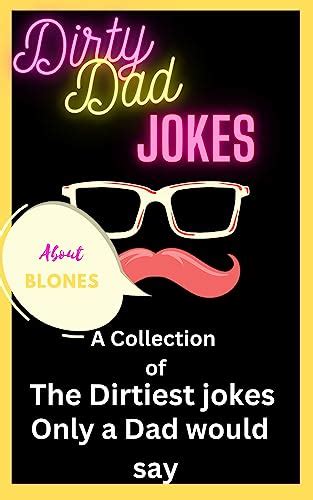 amazing dirty jokes|55 Dirty Dad Jokes For Adults, Not Kids .